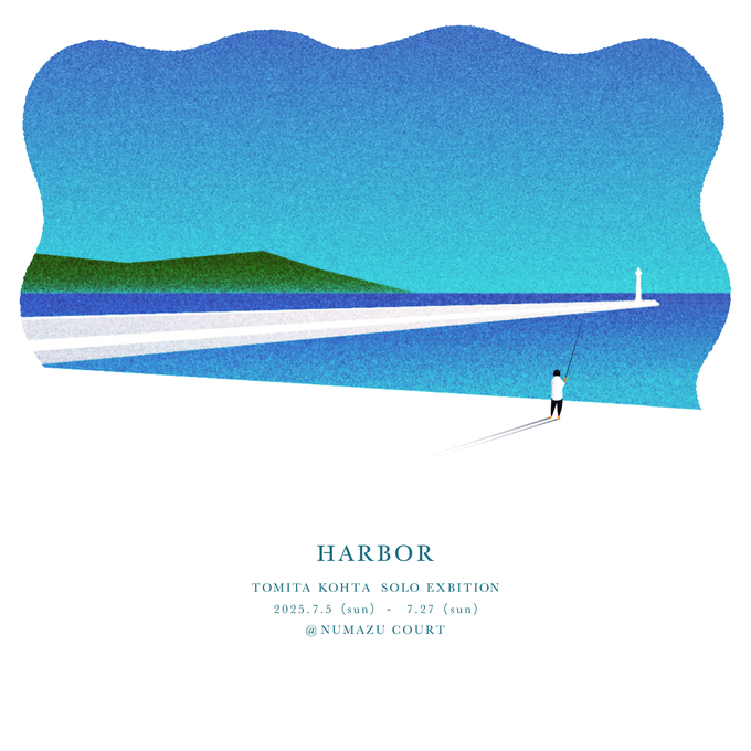 トミタコウタ個展「HARBOR」