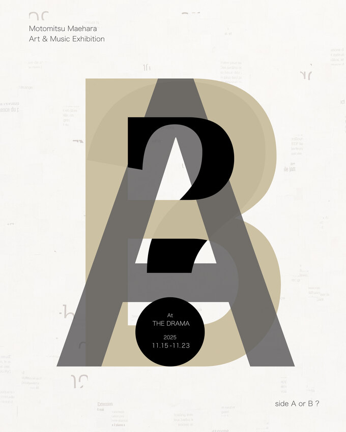 Motomitsu Maehara  Art & Music Exhibition "side A or B?"